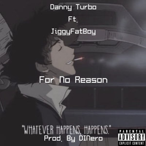 For No Reason (Explicit)