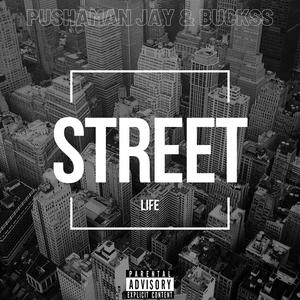 Street Life (Explicit)