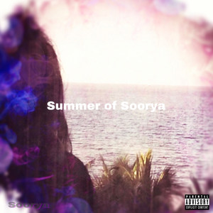 Summer of Soorya (Explicit)