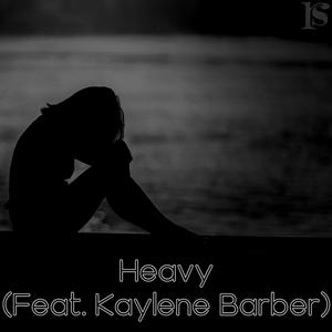 Heavy (feat. Kaylene Barber)