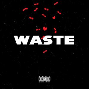 Waste (Explicit)