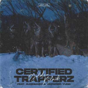 Certified Trapperz(feat. Audiomarc & crownedYung) (Explicit)