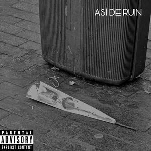 Así de Ruin (Explicit)
