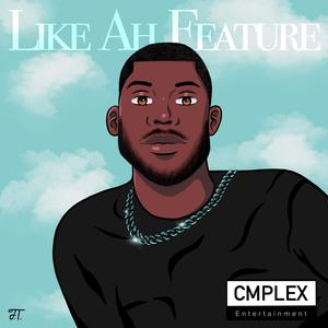 Like Ah Feature (Explicit)