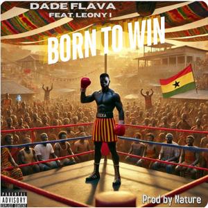Born To win (feat. Leony i)