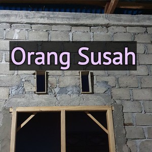 Orang Susah