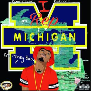 I Represent Michigan (Explicit)