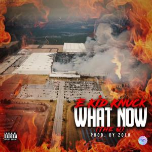 What Now? (Explicit)