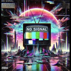 No Signal (Explicit)