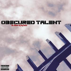 Obscured Talent (Explicit)