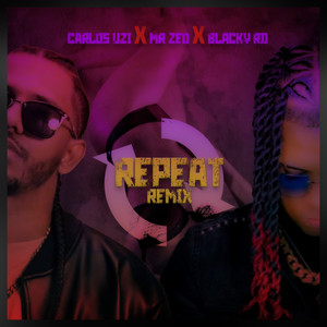 Repeat (Remix|Explicit)