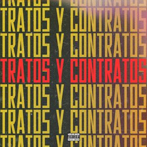 Tratos y Contratos (Explicit)