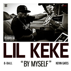 By Myself (feat. 8ball & Kevin Gates)