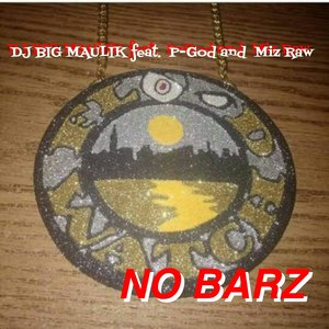 No Barz (feat. Miz Raw, P-God) [Explicit]