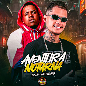 Aventura Noturna (Explicit)