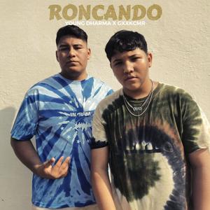 Roncando (feat. GxxkCmr) (Explicit)