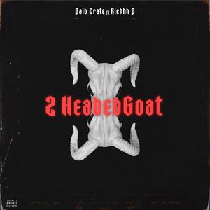 2 headed Goat (feat. Richhh p) [Explicit]