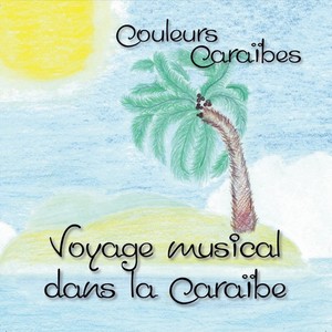 Couleurs caraïbes : Voyage musical dans la Caraïbe (F.W.I)