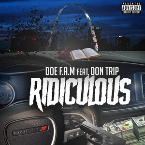 Ridiculous (feat. Don Trip)