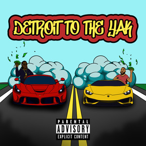 Detriot To The Yac (Explicit)