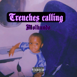 Trenches Calling (Explicit)