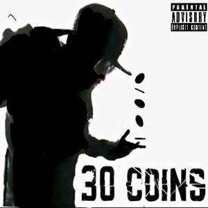 30 coins (feat. J Namik The Producer) (Explicit)