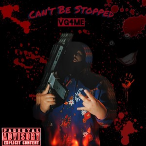 Can’t Be Stopped (Explicit)