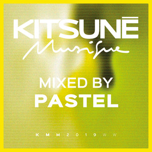 Kitsuné Musique Mixed by Pastel (DJ Mix)