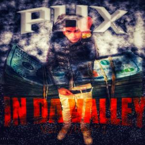 IN DA VALLEY (Explicit)