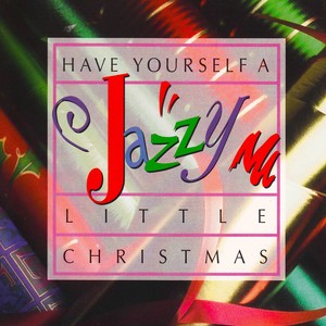 Have Yourself A Jazzy Little Christmas