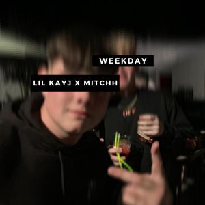 Weekday(feat. Mitchh)