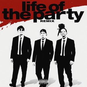Life Of The Party (feat. Reed, Hunnaloe & Panamera P) (Remix|Explicit)