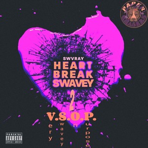 Heart Break Swavey 2 : VSOP (Explicit)