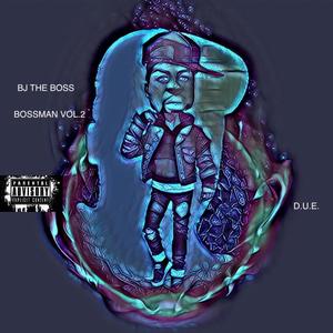 BOSSMAN, Vol. 2 (Explicit)