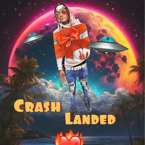 Crash Landed (Explicit)