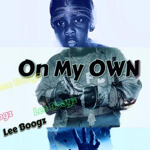 On My Own (Explicit)