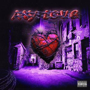 MY LOVE (Explicit)