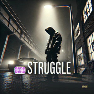 Struggle (Explicit)