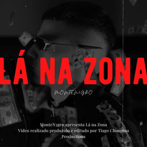 Lá na Zona (Explicit)