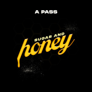 Sugar and Honey