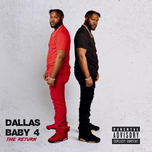 Dallas Baby 4 (The Return) [Explicit]