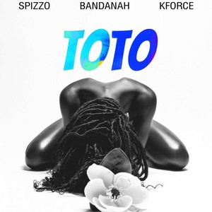 Toto (feat. Bandanah Miqassa, Kvo Kforce & Kashkeed)