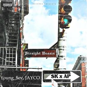 Straight Bossin' (feat. Jayco) [Explicit]