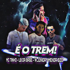 É o Trem (Explicit)