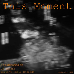 This Moment (feat. DJ Bancho) [Explicit]