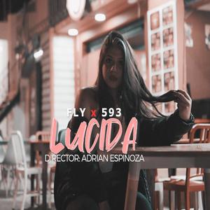 LUCIDA (feat. Fly) [Explicit]