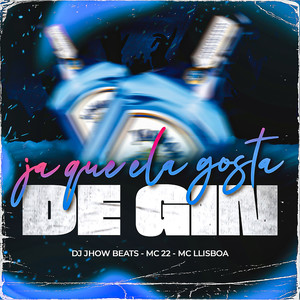 Já Que Ela Gosta de Gin (Explicit)