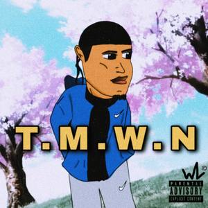 TMWN (Explicit)