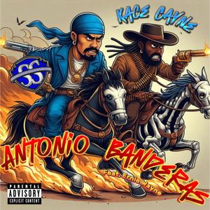 Antonio Banderas (feat. Ernie Wayne) (Explicit)