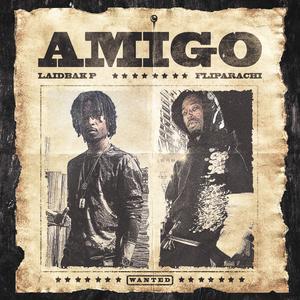 Amigo (feat. BF Flipsta) [Explicit]